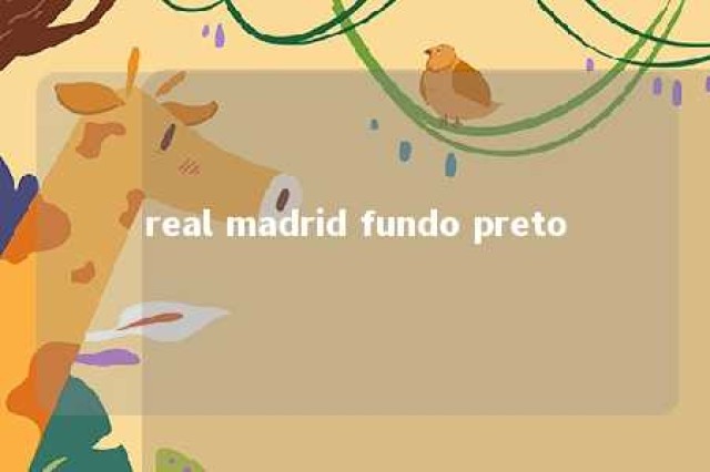 real madrid fundo preto 