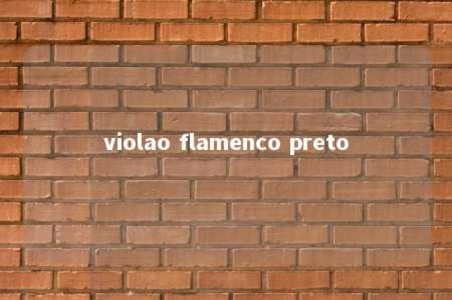 violao flamenco preto 